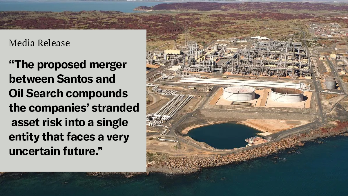 Santos and Oil Search merger compounds stranded asset risk ACCR
