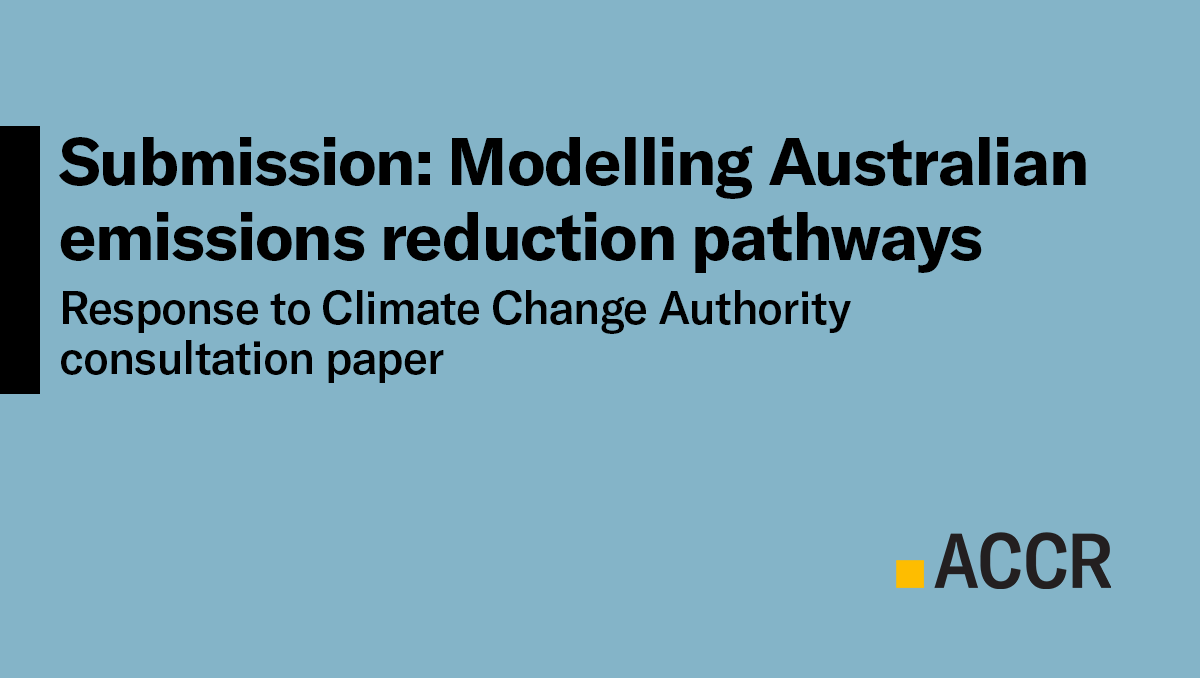 Cover page of the Submission: Modelling Australian emissions reduction pathways publication.