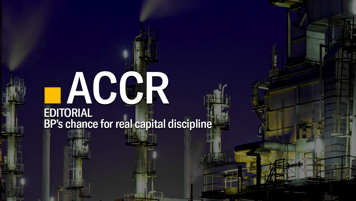 Cover page of the Editorial: BP’s chance for real capital discipline publication.