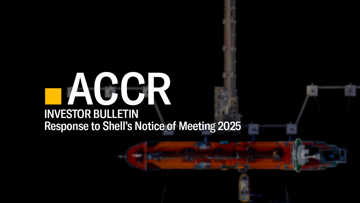 Cover page of the Investor Bulletin: ACCR response to Shell’s Notice of Meeting 2025 publication.