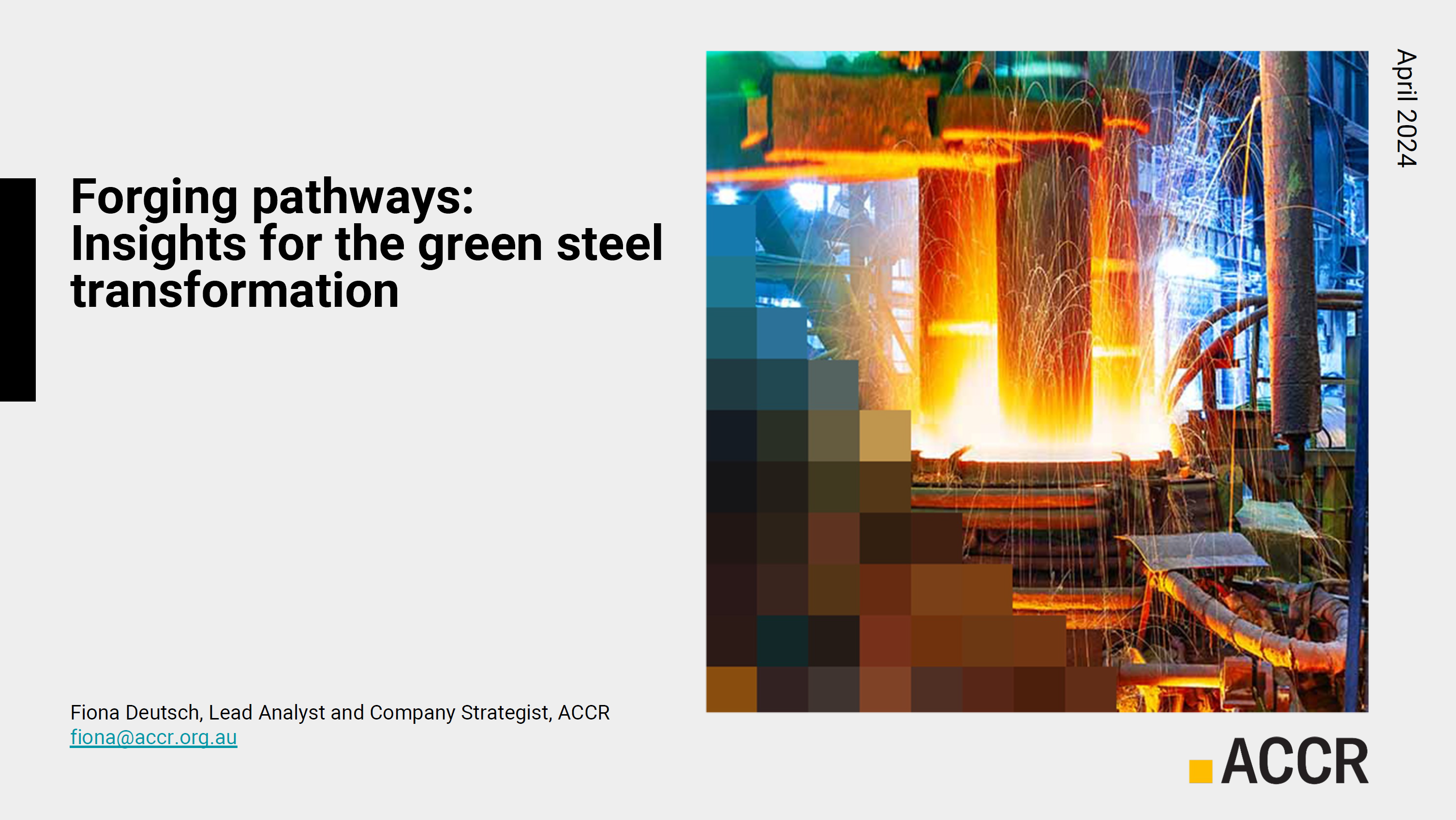 Cover page of the ACCR Presentation on the green steel transformation publication.
