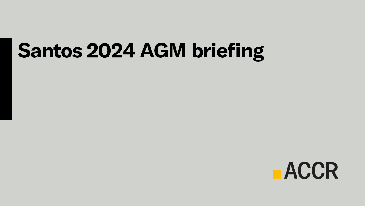 Cover page of the ACCR Presentation on Santos Ltd’s 2024 AGM publication.
